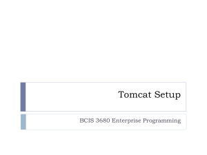 Tomcat Setup BCIS 3680 Enterprise Programming
