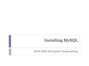 Installing MySQL BCIS 3680 Enterprise Programming