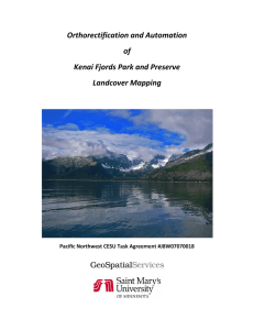 Orthorectification and Automation   of   Kenai Fjords Park and Preserve  Landcover Mapping 