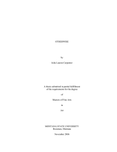 OTHERWISE  by  Julia Lauren Carpenter  A thesis submitted in partial fulfillment 