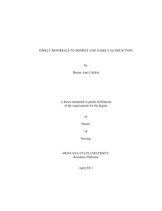 TIMELY REFERRALS TO HOSPICE AND FAMILY SATISFACTION by Sharon Ann Colchin