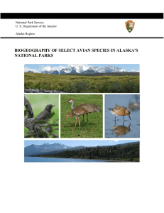 BIOGEOGRAPHY OF SELECT AVIAN SPECIES IN ALASKA’S NATIONAL PARKS National Park Service