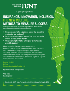 INSURANCE, INNOVATION, INCLUSION. METRICS TO MEASURE SUCCESS. THE NEW CULTURE.