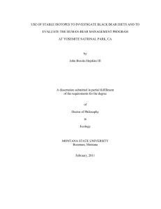 USE OF STABLE ISOTOPES TO INVESTIGATE BLACK BEAR DIETS AND... EVALUATE THE HUMAN-BEAR MANAGEMENT PROGRAM