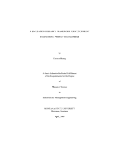 A SIMULATION RESEARCH FRAMEWORK FOR CONCURRENT ENGINEERING PROJECT MANAGEMENT by