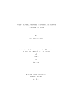 NURSING FACULTY ATTITUDES, KNOWLEDGE AND PRACTICE OF THERAPEUTIC TOUCH by