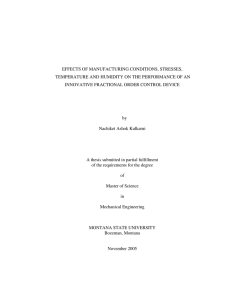 EFFECTS OF MANUFACTURING CONDITIONS, STRESSES, INNOVATIVE FRACTIONAL ORDER CONTROL DEVICE