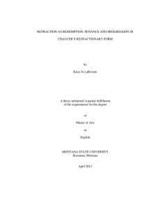 RETRACTION AS REDEMPTION: PENANCE AND PROGRESSION IN CHAUCER’S RETRACTIONARY FORM by