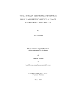 USING A SPATIALLY EXPLICIT STREAM TEMPERATURE WARMING ON BULL TROUT HABITATS