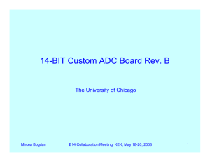 14-BIT Custom ADC Board Rev. B The University of Chicago Mircea Bogdan