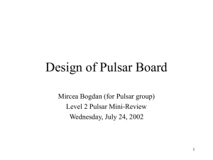 Design of Pulsar Board Mircea Bogdan (for Pulsar group)