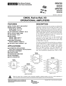 CMOS, Rail-to-Rail, I/O OPERATIONAL AMPLIFIERS OPA703 OPA704