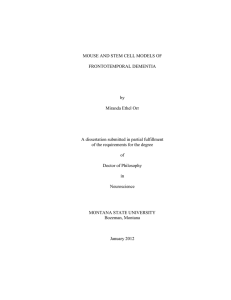 MOUSE AND STEM CELL MODELS OF FRONTOTEMPORAL DEMENTIA by