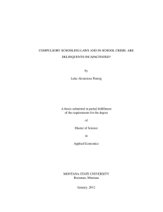 COMPULSORY SCHOOLING LAWS AND IN-SCHOOL CRIME: ARE DELINQUENTS INCAPACITATED? by Luke Alouisious Pennig