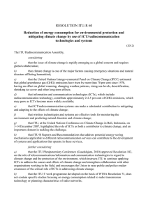 RESOLUTION ITU-R 60 Reduction of energy consumption for environmental protection and
