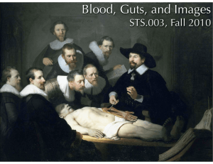 Blood, Guts, and Images STS.003, Fall 2010