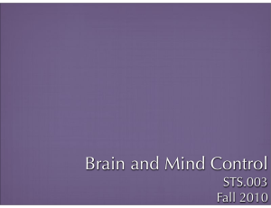 Brain and Mind Control STS.003 Fall 2010