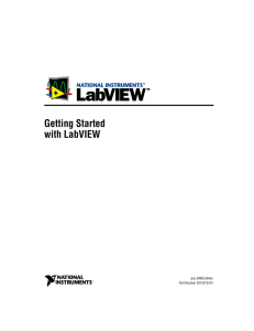 Getting Started with LabVIEW Getting Started with LabVIEW July 2000 Edition