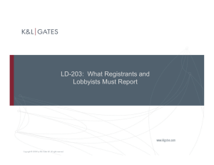 LD-203:  What Registrants and Lobbyists Must Report