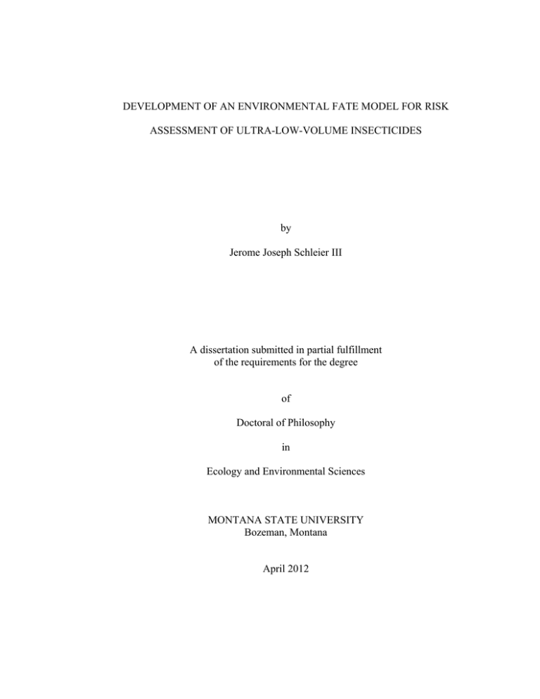 DEVELOPMENT OF AN ENVIRONMENTAL FATE MODEL FOR RISK by