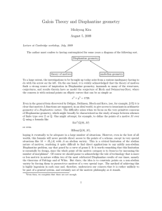 Galois Theory and Diophantine geometry Minhyong Kim August 5, 2009