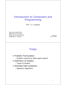 Introduction to Computers and Programming Today • Problem  Formulation