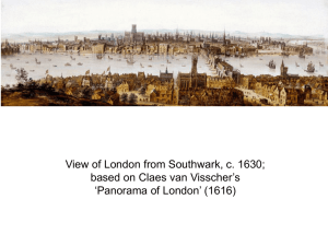 View of London from Southwark, c. 1630; ‘Panorama of London’ (1616)