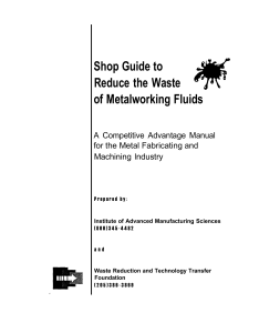 Shop Guide to Reduce the Waste of Metalworking Fluids A Competitive Advantage Manual