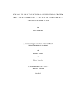 HOW DOES THE USE OF CASE STUDIES, AS AN INSTRUCTIONAL... AFFECT THE PERCEPTION OF RELEVANCE OF SCIENCE IN A HIGH...