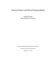 Human Nature and Moral Responsibility Cameron Davis Johns Hopkins University