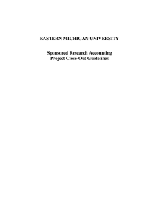 EASTERN MICHIGAN UNIVERSITY  Sponsored Research Accounting Project Close-Out Guidelines