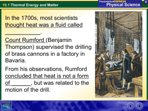 In the 1700s, most scientists thought heat was a fluid called ___________.