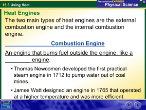 The two main types of heat engines are the external engine.