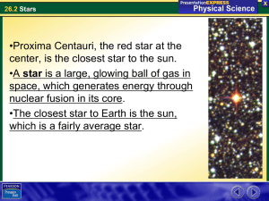 •Proxima Centauri, the red star at the star
