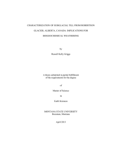 CHARACTERIZATION OF SUBGLACIAL TILL FROM ROBERTSON GLACIER, ALBERTA, CANADA: IMPLICATIONS FOR