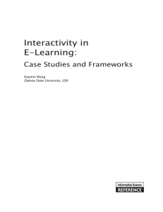 Interactivity in E-Learning: Case Studies and Frameworks Haomin Wang