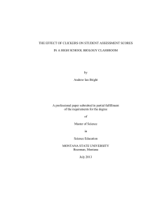 THE EFFECT OF CLICKERS ON STUDENT ASSESSMENT SCORES by