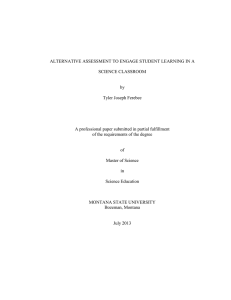 ALTERNATIVE ASSESSMENT TO ENGAGE STUDENT LEARNING IN A SCIENCE CLASSROOM by