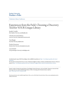 Experiences from the Field: Choosing a Discovery Purdue e-Pubs Purdue University