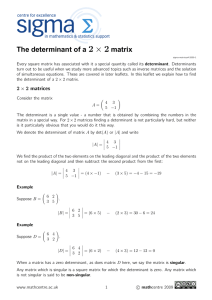 2 × 2 The determinant of a matrix