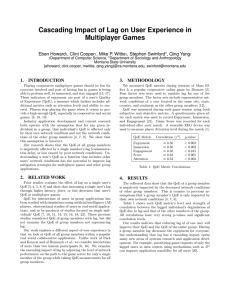 Cascading Impact of Lag on User Experience in Multiplayer Games Eben Howard