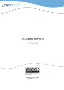 An Algebra Refresher v3. February 2003