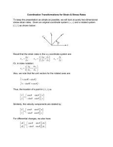 Coordination Transformations for Strain &amp; Stress Rates x y