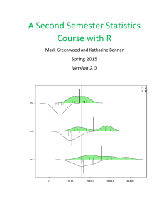 A Second Semester Statistics  Course with R   Spring 2015 