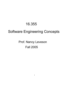 16.355 Software Engineering Concepts Prof. Nancy Leveson Fall 2005