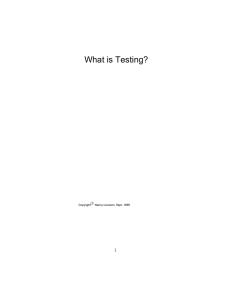 What is Testing? Copyright Nancy Leveson, Sept. 1999 c
