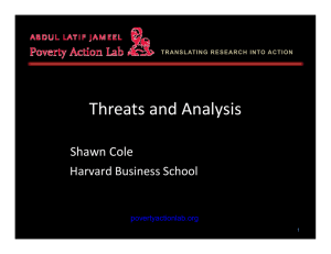 Threats and Analysis Shawn Cole Harvard Business School povertyactionlab.org