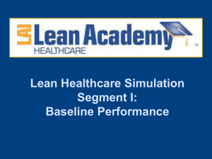 Lean Healthcare Simulation Segment I: Baseline Performance