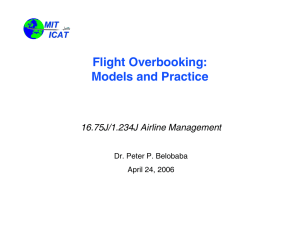 Flight Overbooking: Models and Practice 16.75J/1.234J Airline Management MIT