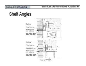 Shelf Angles MASONRY DETAILING SCHOOL OF ARCHITECTURE AND PLANNING: MIT